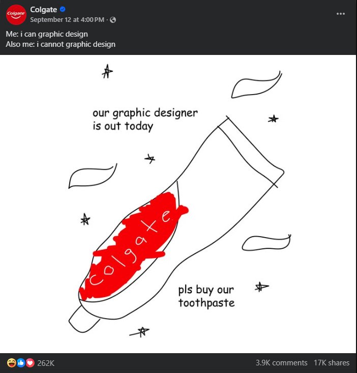 Simple doodle of a toothpaste tube with the word “Colgate” scribbled in red and text saying “our graphic designer is out today, pls buy our toothpaste.
