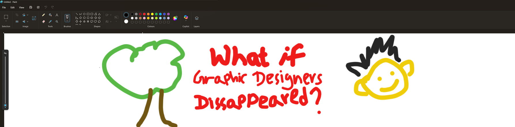 Childlike drawing of a tree, a smiling face, and text reading “What if Graphic Designers Disappeared?” in red.